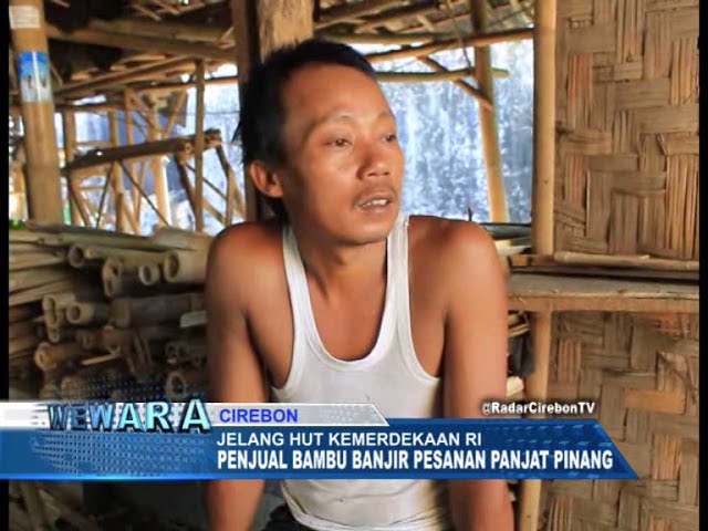 Jelang HUT Kemerdekaan RI, Penjual Bambu Di Kota Cirebon Banjir Pesanan Panjat Pinang