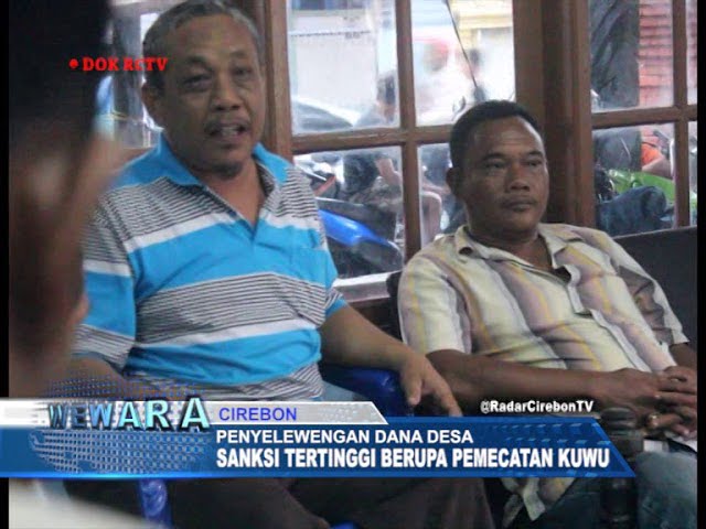 Penyelewengan Dana Desa, Sanksi Tertinggi Berupa Pemecatan Kuwu