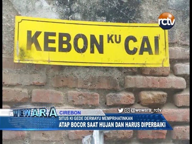 Situs Ki Gede Dermayu Memprihatinkan, Atap Bocor Saat Hujan Dan Harus Diperbaiki