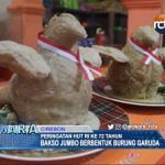 Peringatan HUT RI Ke 72 Tahun, Bakso Jumbo Berbentuk Burung Garuda