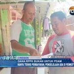 Soal Dana RPPK, PDAM Hanya Teknis Pembayaran