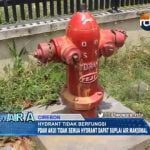 PDAM Akui Tidak Semua Hydrant Dapat Suplai Air Maksimal