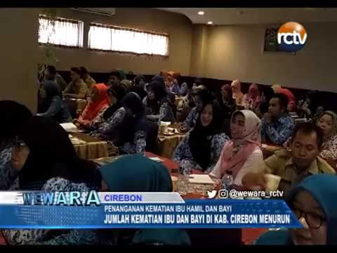 Jumlah Kematian Ibu dan Bayi di Kabupaten Cirebon Menurun Jumlah Kematian Ibu dan Bayi di Kabupaten Cirebon Menurun