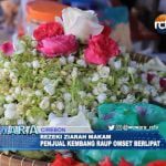 Alhamdulillah, Penjual Kembang Raup Omset Berlipat