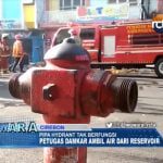 Kok Bisa, Pipa Hydrant Tak Berfungsi