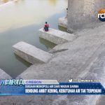 Dugaan Monopoli Air Dari Waduk Darma, Bendung Ambit Kering