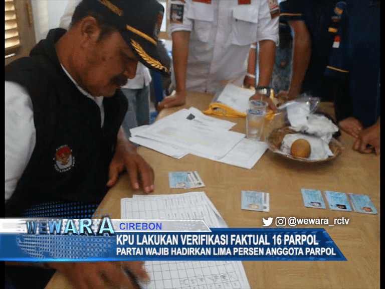 Verifikasi Faktual Parpol, Partai Wajib Hadirkan Lima Persen Anggotanya Verifikasi Faktual Parpol, Partai Wajib Hadirkan Lima Persen Anggotanya
