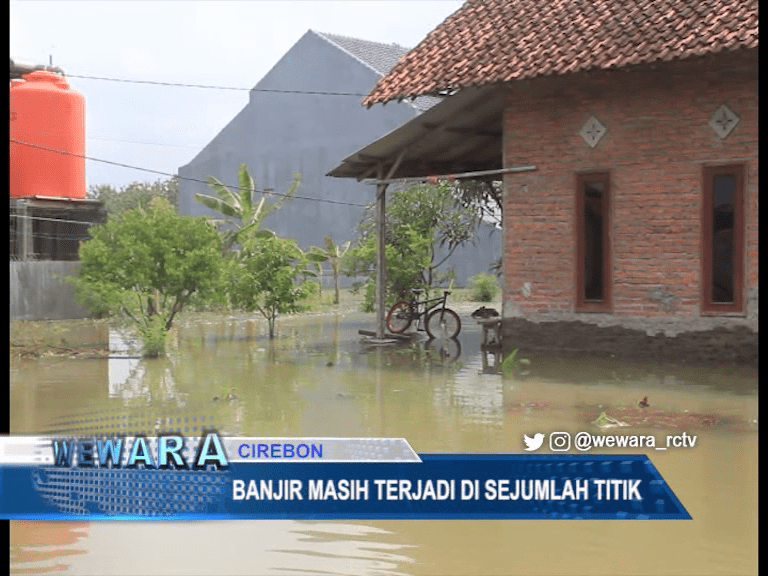 Banjir Masih Terjadi di Sejumlah Titik di Kabupaten Cirebon