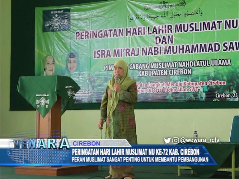 Peringatan Hari Lahir Muslimat NU Ke-72 Kabupaten Cirebon