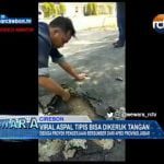 Viral Aspal Tipis Bisa Dikeruk Tangan