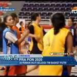 Pra PON 2020, Pemain Ikuti Seleksi Tim Basket Putri