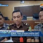 Qomar Tidak Ditahan Karena Sakit