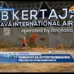 Penambahan Rute BIJB Jadi Potensi Pengembangan Wisata, Pemda Sewilayah Ciayumajakuning Harus Saling Koordinasi