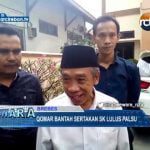 Qomar Bantah Sertakan SK Lulus Palsu