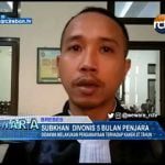 Subkhan Divonis 5 Bulan Penjara