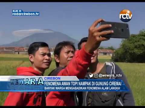 Fenomena Awan Topi Nampak Di Gunung Ciremai