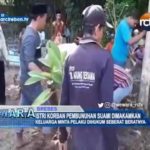 Istri Korban Pembunuhan Suami Dimakamkan