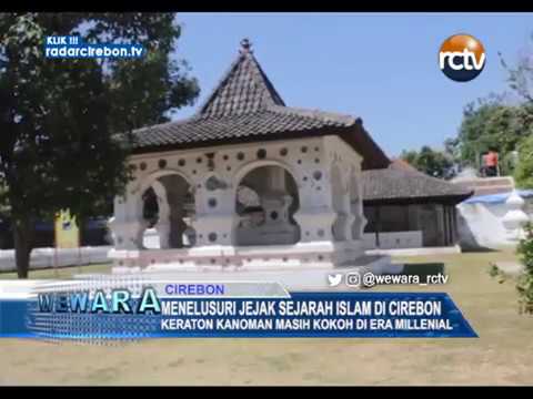 Menelusuri Jejak Sejarah Islam Di Cirebon