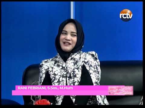 Perempuan Pilihan - Bersama Rani Febriani, Sabtu 10 Agustus 2019