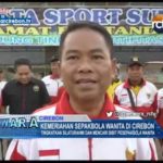 Kemeriahan Sepakbola Wanita Di Cirebon , Tingkatkan Silaturahmi Dan Mencari Bibit Pesepakbola Wanita