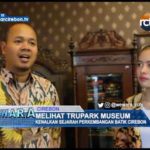Melihat Trupark Museum