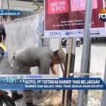 Satpol PP Tertibkan Banner Yang Melanggar