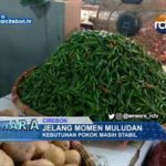 Jelang Momen Muludan Kebutuhan Pokok Masih Stabil