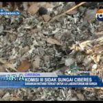 Komisi III Sidak Sungai Ciberes