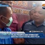 Pelaku Perampok Bank Ditembak, Mencoba Kabur Dan Melawan Polisi