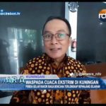 Waspada Cuaca Ekstrim Di Kuningan