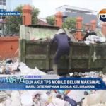 DLH AkuI TPS Mobile Belum Maksimal