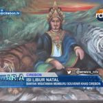 Isi Libur Natal, Banyak Wisatawan Memburu Souvenir Khas Cirebon