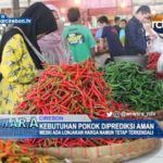 Kebutuhan Pokok Diprediksi Aman