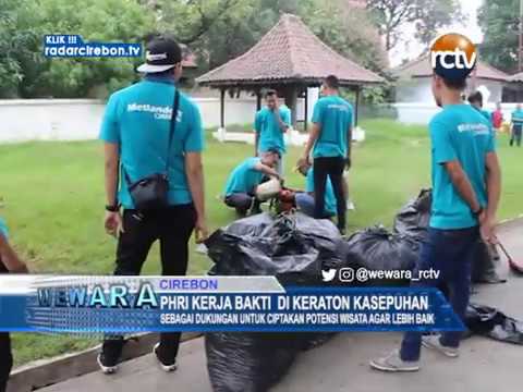 PHRI Kerja Bakti Di Keraton Kasepuhan