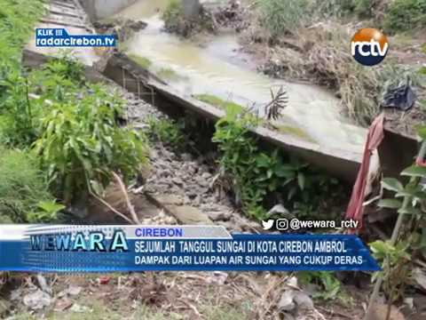 Sejumlah Tanggul Sungai Di Kota Cirebon Ambrol