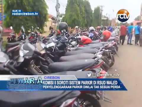 Komisi II Soroti Sistem Parkir Di RSUD Waled