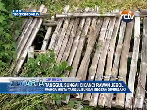 Tanggul Sungai Cikanci Rawan Jebol