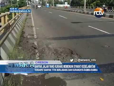 Banyak Jalan Yang Kurang Memenuhi Syarat Keselamatan