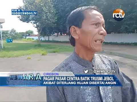 Pagar Pasar Centra Batik Trusmi Jebol