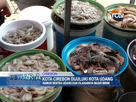 Kota Cirebon Dijuluki Kota Udang