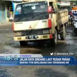 Jalan Raya Sindang Laut Rusak Parah