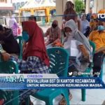 Penyaluran BST di Kantor Kecamatan