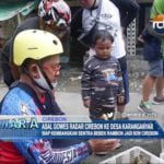 Asal Gowes Radar Cirebon ke Desa Karanganyar