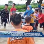 Jalan Arjawinangun - Jagapura Terendam Banjir