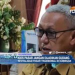 Kios Pasar Jangan Dijadikan Gudang