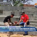 Komisi III DPRD Kuningan Sidak Pembangunan Taman Kota