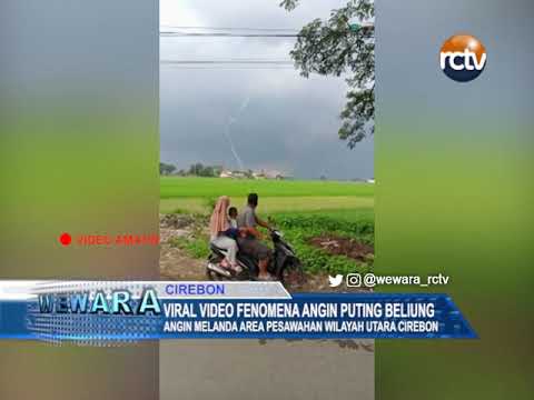 Viral Video Fenomena Angin Puting Beliung