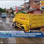 Banyak Jalan Rusak Di Kabupaten Cirebon