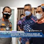 Vaksinasi Tahap II Kedua Digelar