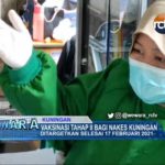 Vaksinasi Tahap II Bagi Nakes Kuningan